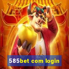 585bet com login